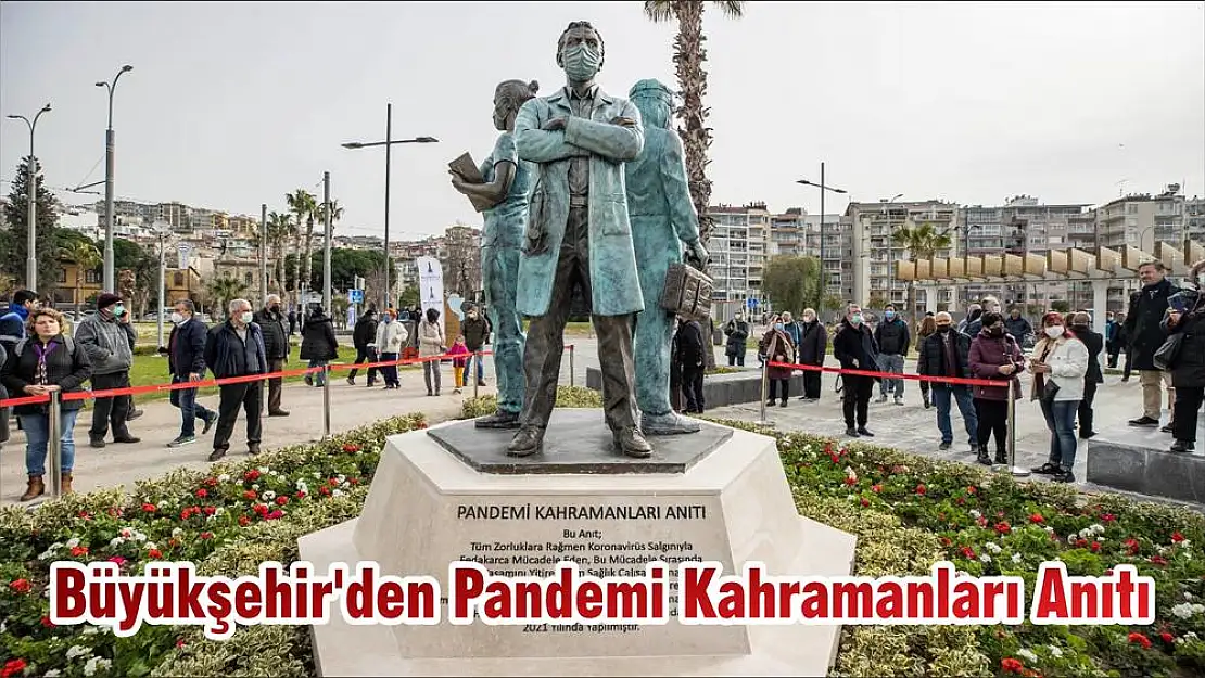 Büyükşehir'den Pandemi Kahramanları Anıtı