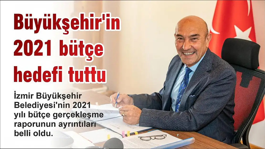 Büyükşehir'in 2021 bütçe hedefi tuttu