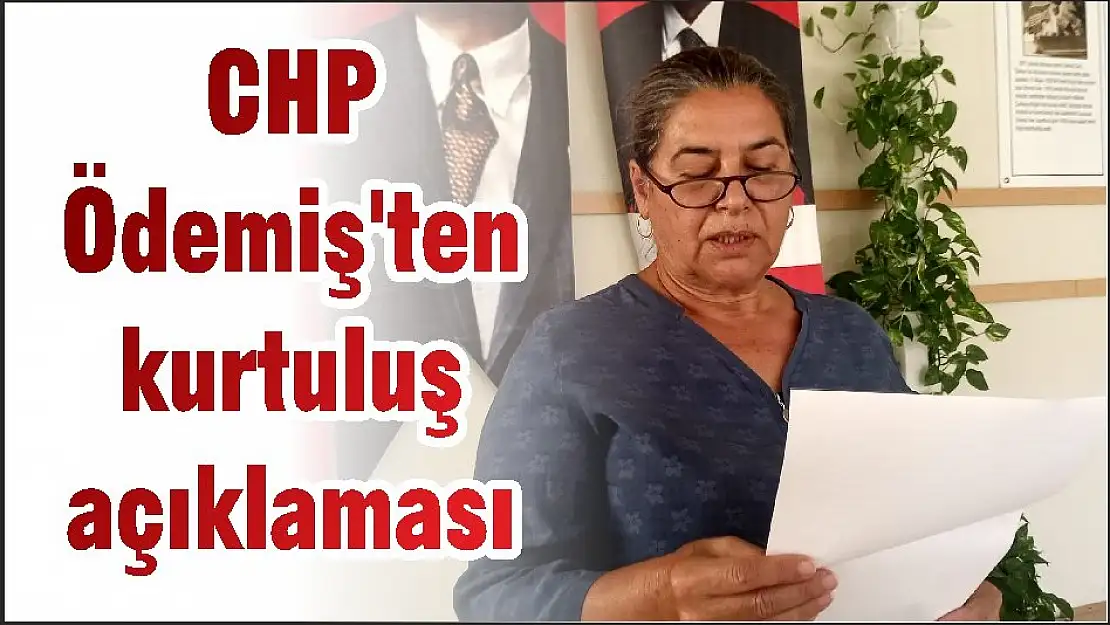 CHP Ödemiş'ten kurtuluş açıklaması