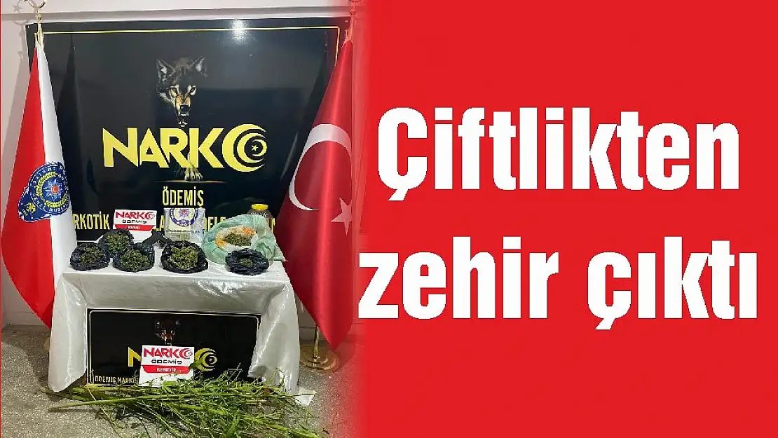 Çiftlikten zehir çıktı
