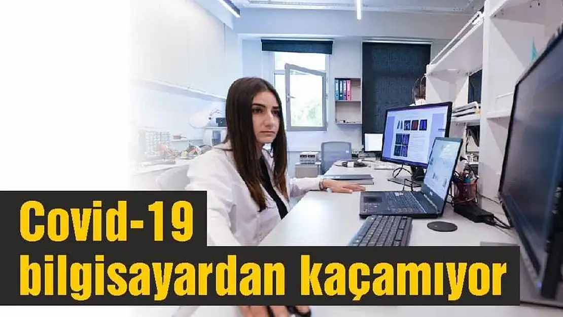 Covid-19bilgisayardan kaçamıyor