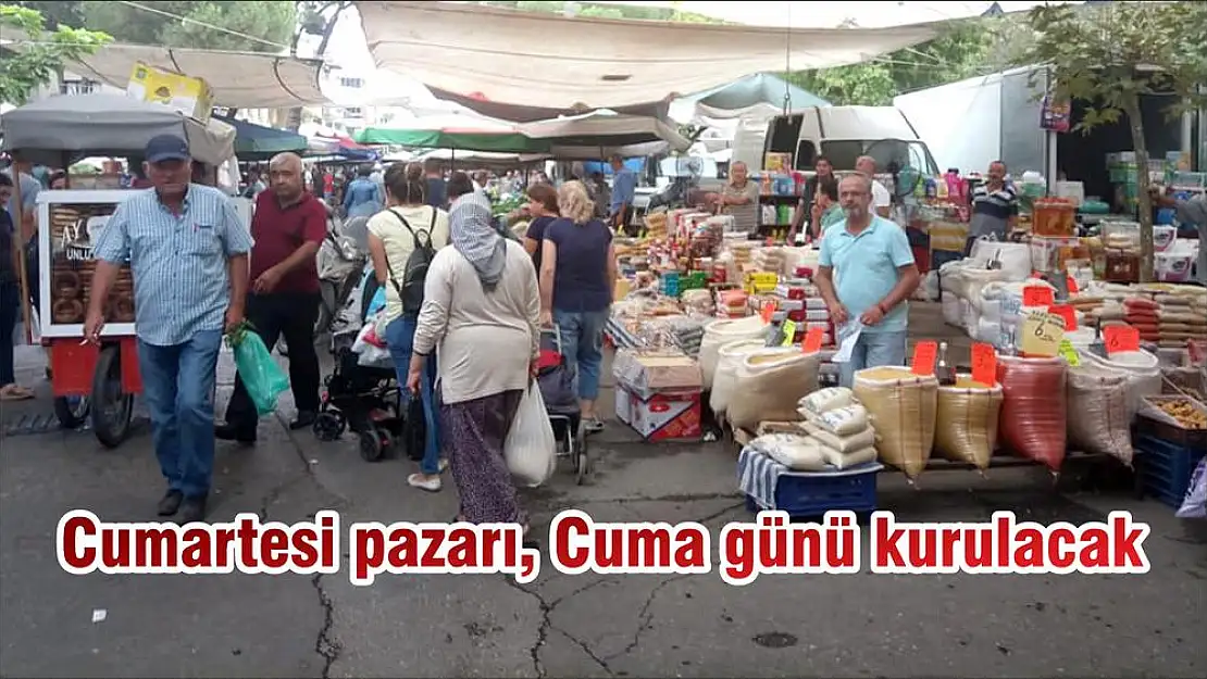 Cumartesi pazarı, Cuma günü kurulacak