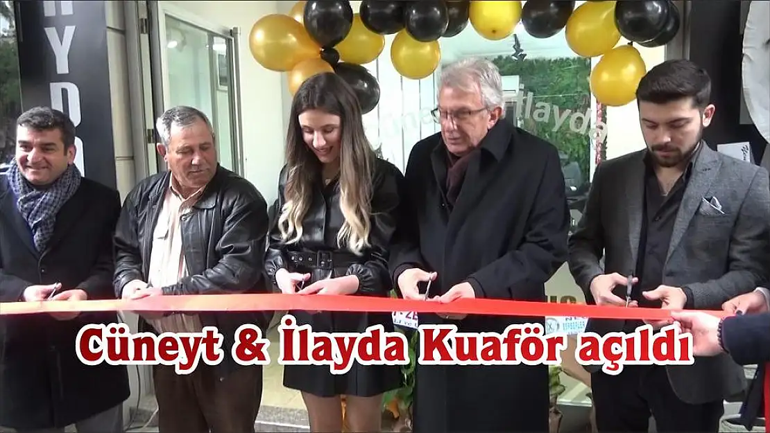 Cüneyt & İlayda Kuaför açıldı