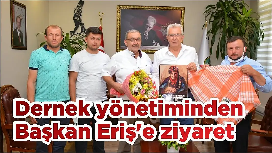Dernek yönetiminden Başkan Eriş'e ziyaret