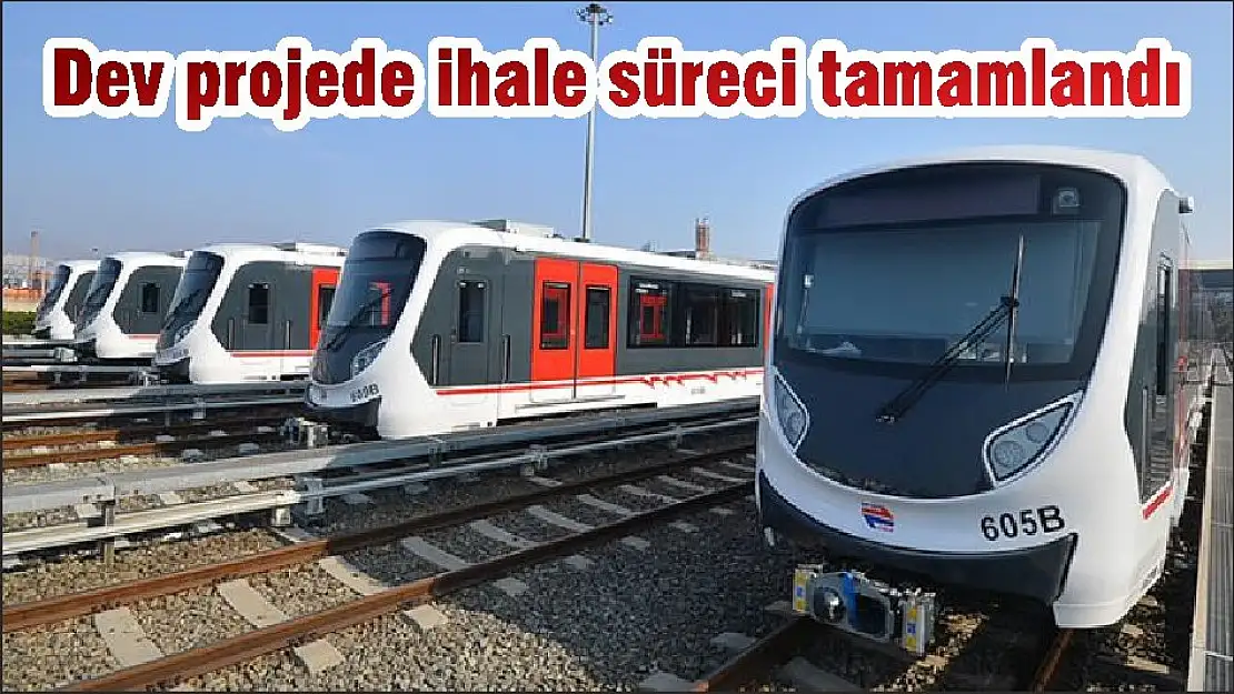 Dev projede ihale süreci tamamlandı