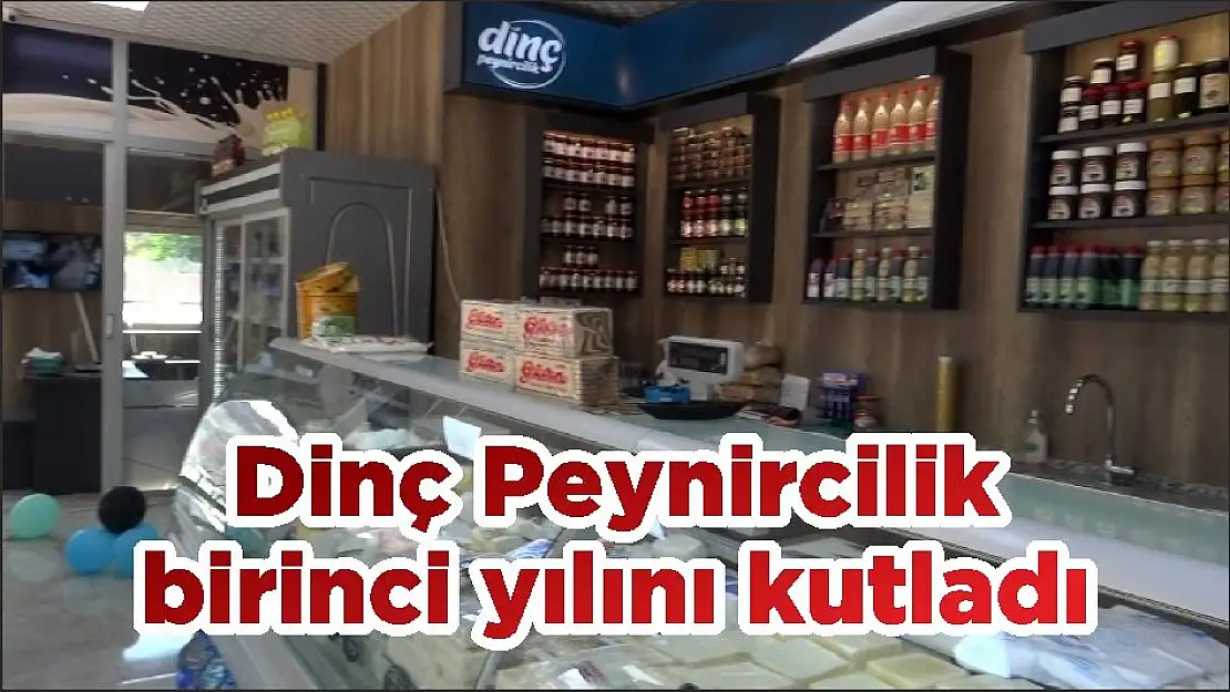 Dinç Peynircilik birinci yılını kutladı