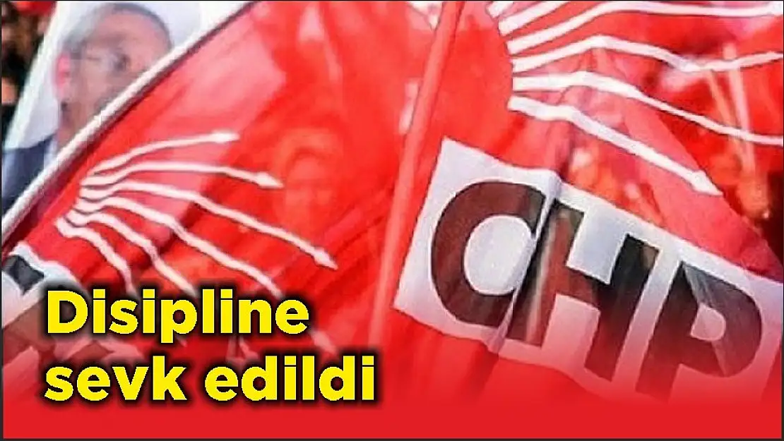 Disipline sevk edildi