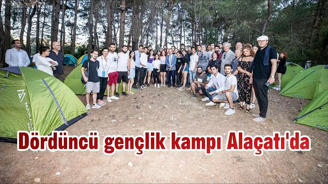 Dördüncü gençlik kampı Alaçatı'da