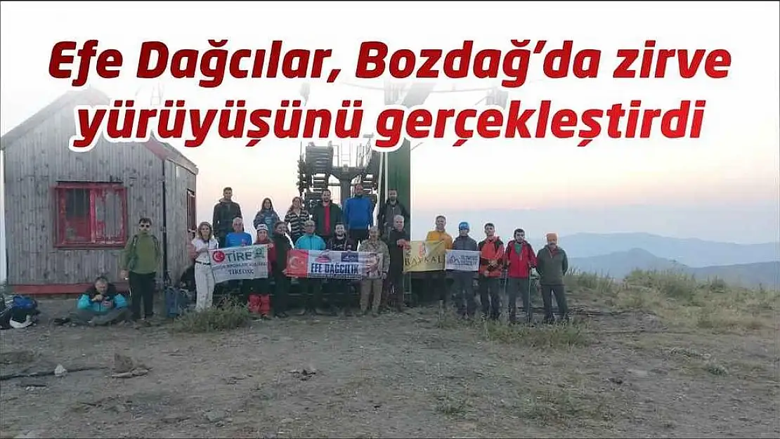 Efe Dağcılar, Bozdağ'da zirve yürüyüşünü gerçekleştirdi