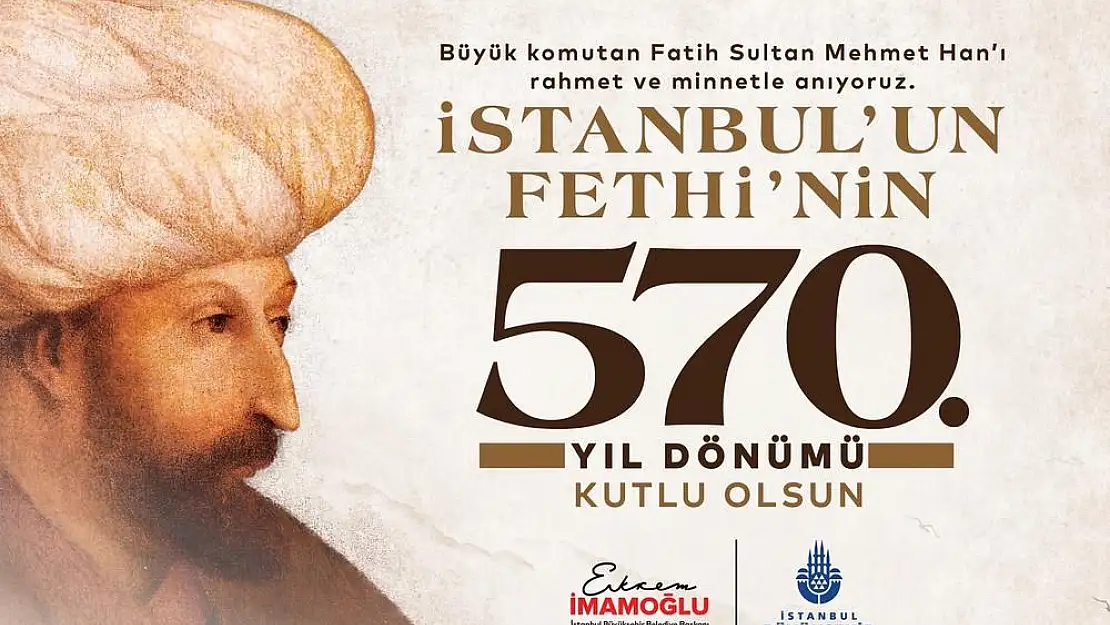 Ekrem İmamoğlu: İstanbul’un Fethi’nin 570. Yıl dönümü kutlu olsun