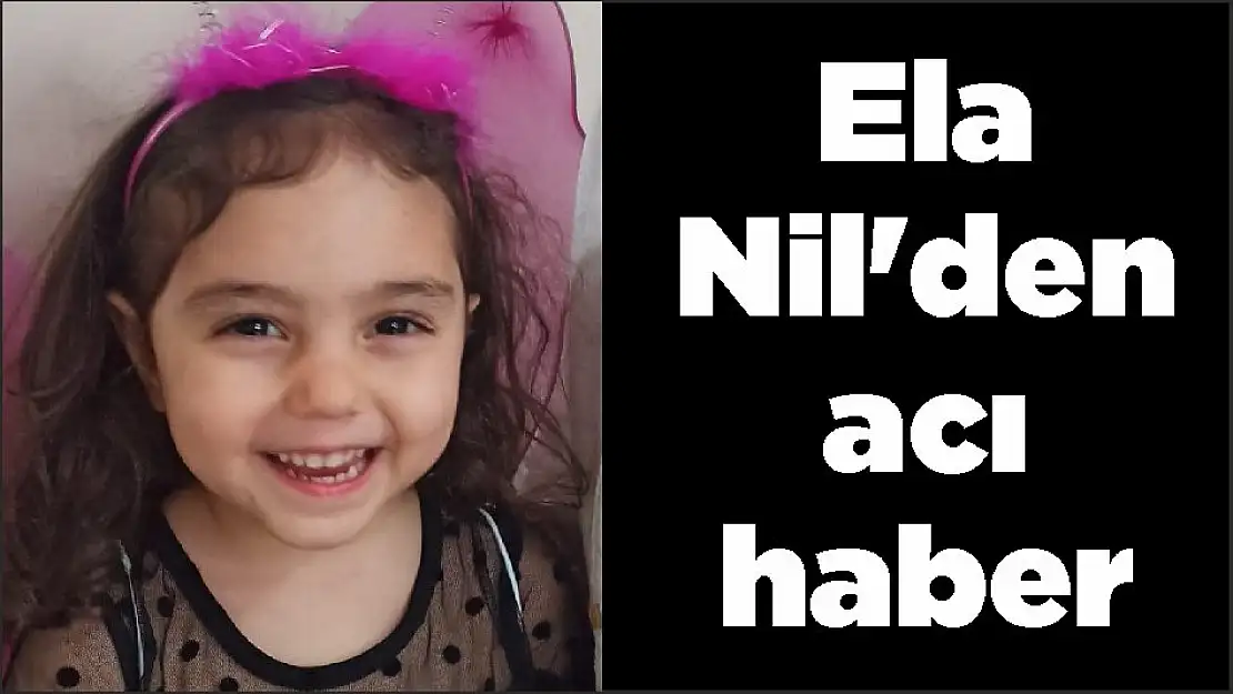 Ela Nil'den acı haber