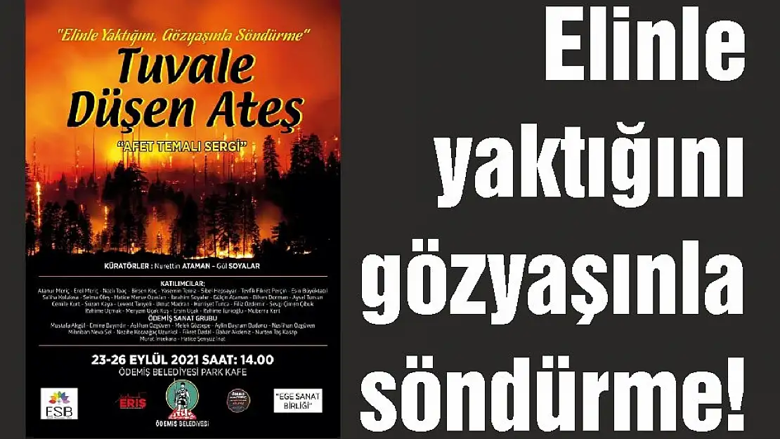 Elinle yaktığını gözyaşınla söndürme!