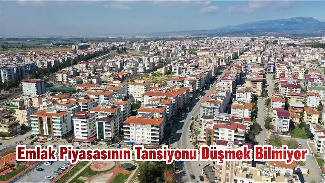 Emlak Piyasasının Tansiyonu Düşmek Bilmiyor