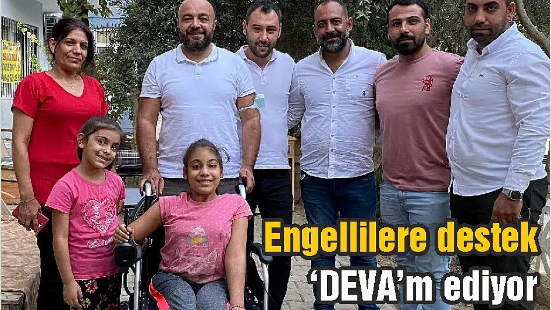Engellilere destek 'DEVA'm ediyor