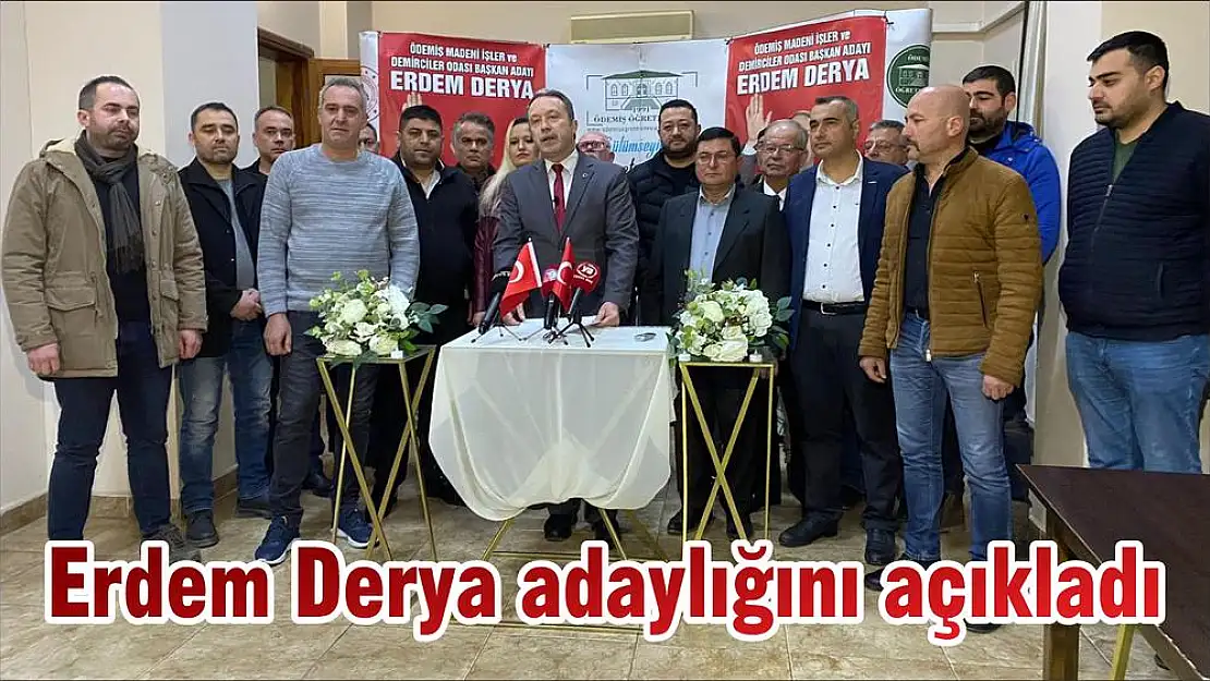 Erdem Derya adaylığını açıkladı
