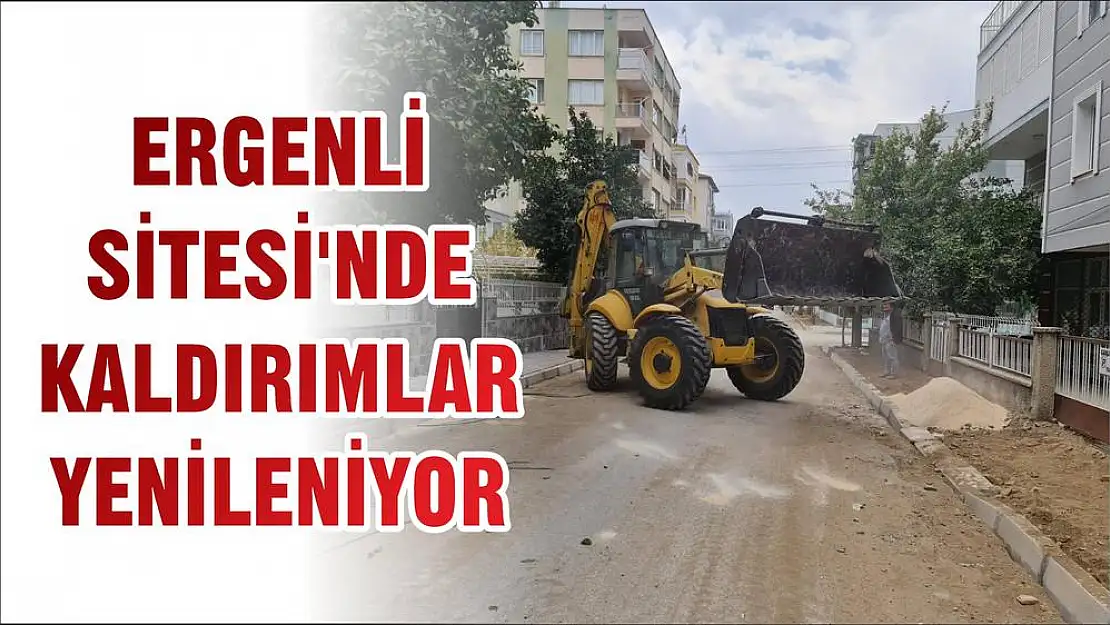 ERGENLİ SİTESİ'NDE KALDIRIMLAR YENİLENİYOR