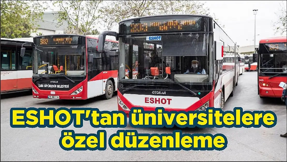 ESHOT'tan üniversitelere özel düzenleme