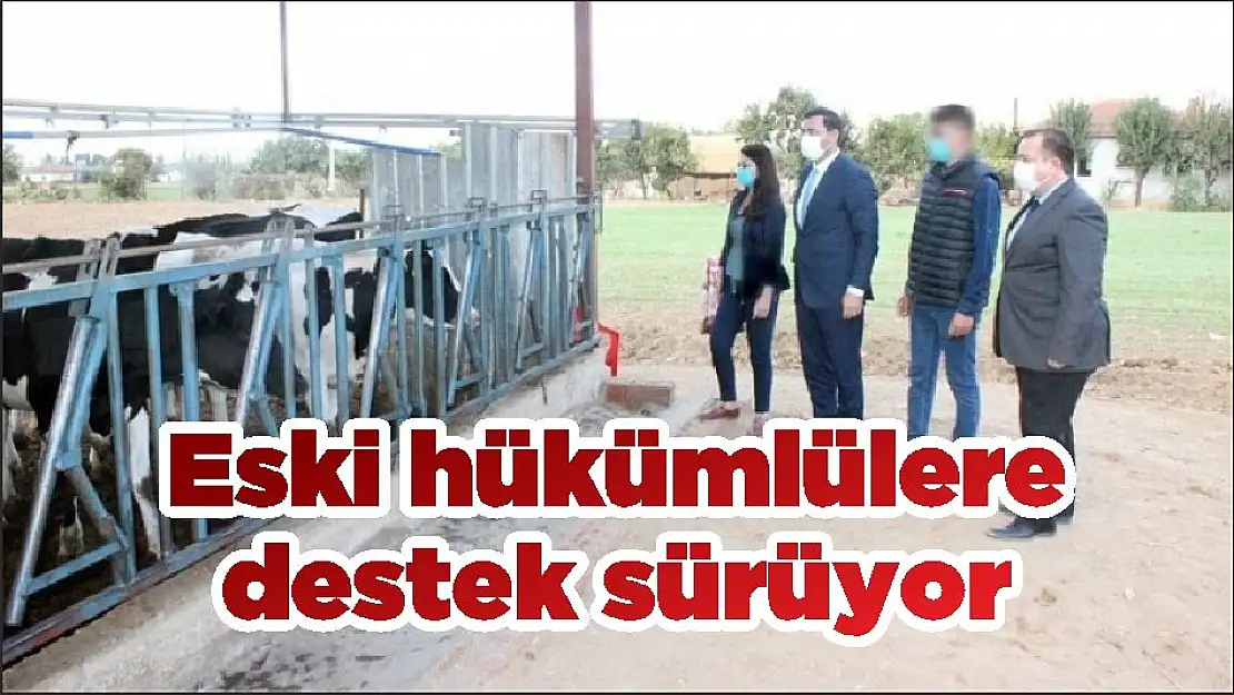 Eski hükümlülere destek sürüyor