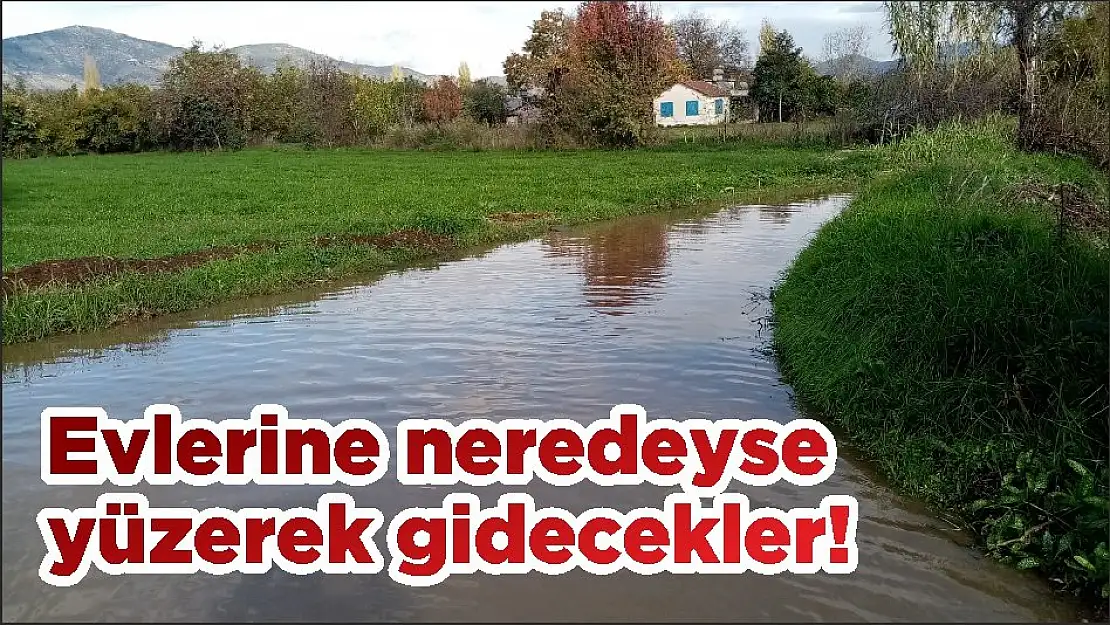 Evlerine neredeyse yüzerek gidecekler!