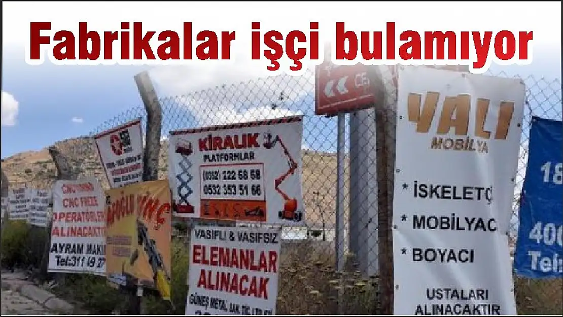 Fabrikalar işçi bulamıyor