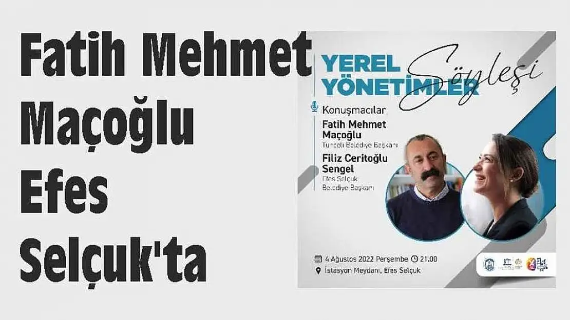 Fatih Mehmet Maçoğlu Efes Selçuk'ta
