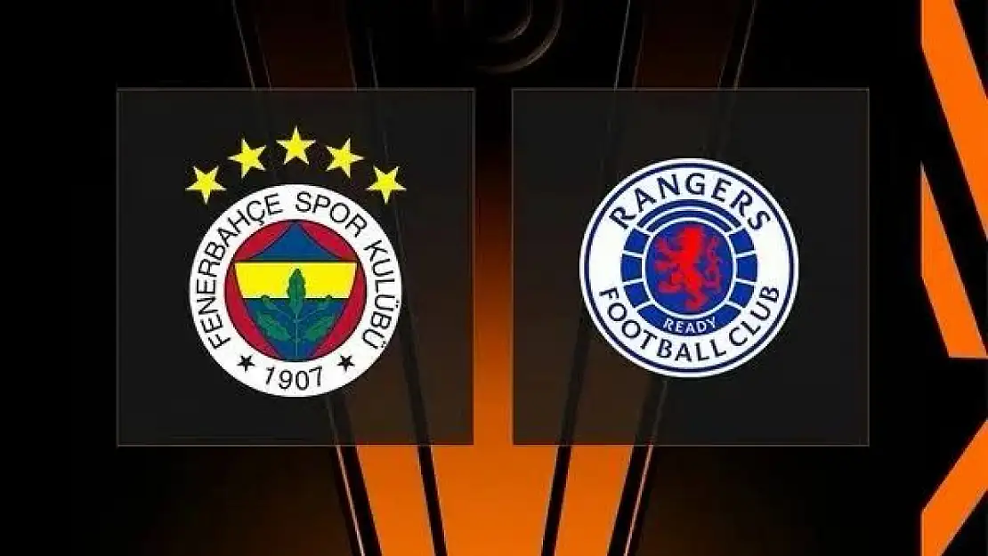 Fenerbahçe ile Rangers UEFA Avrupa Ligi'nde Karşı Karşıya Geliyor