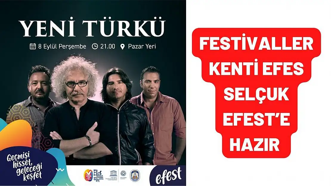 FESTİVALLER KENTİ EFES SELÇUK EFEST'E HAZIR