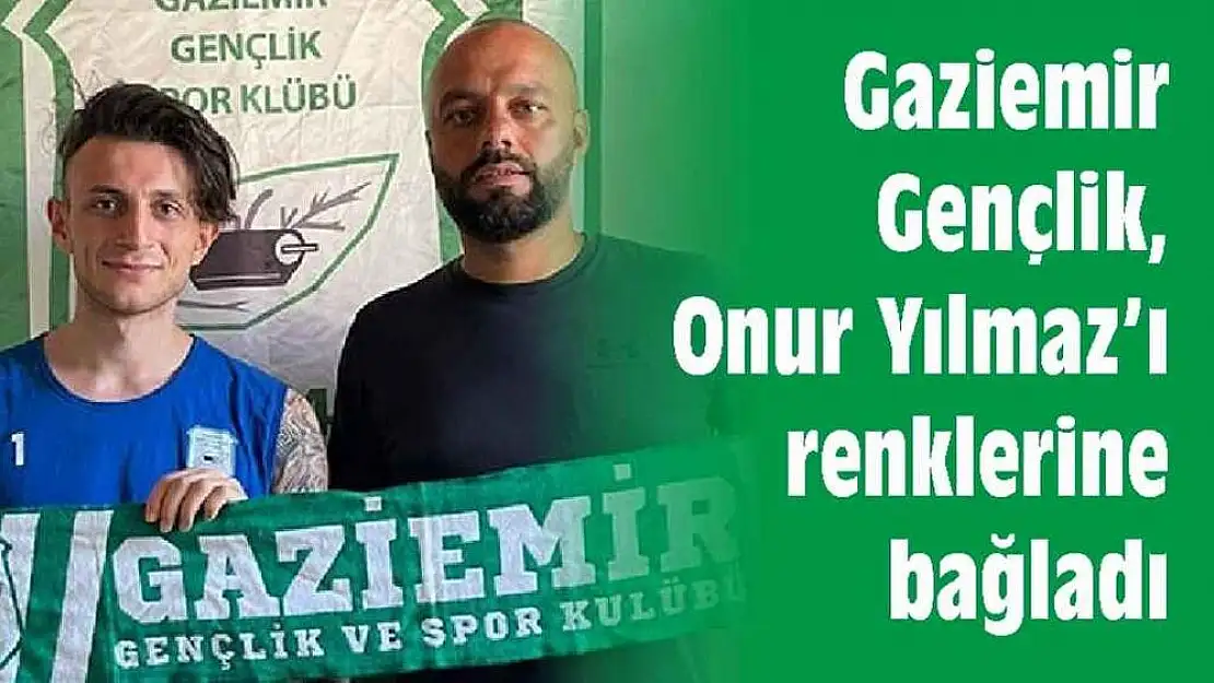 GAZİEMİR GENÇLİK, ONUR YILMAZ'I RENKLERİNE BAĞLADI
