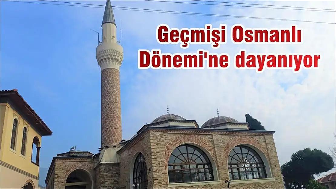 Geçmişi Osmanlı Dönemi'ne dayanıyor