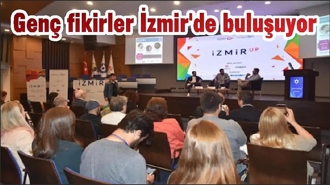 Genç fikirler İzmir’de buluşuyor
