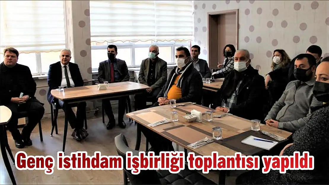 Genç istihdam işbirliği toplantısı yapıldı