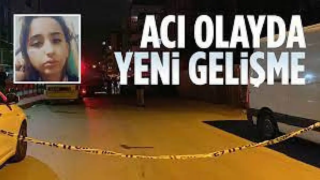 Genç kızın ölümünün sır perdesi aralanıyor