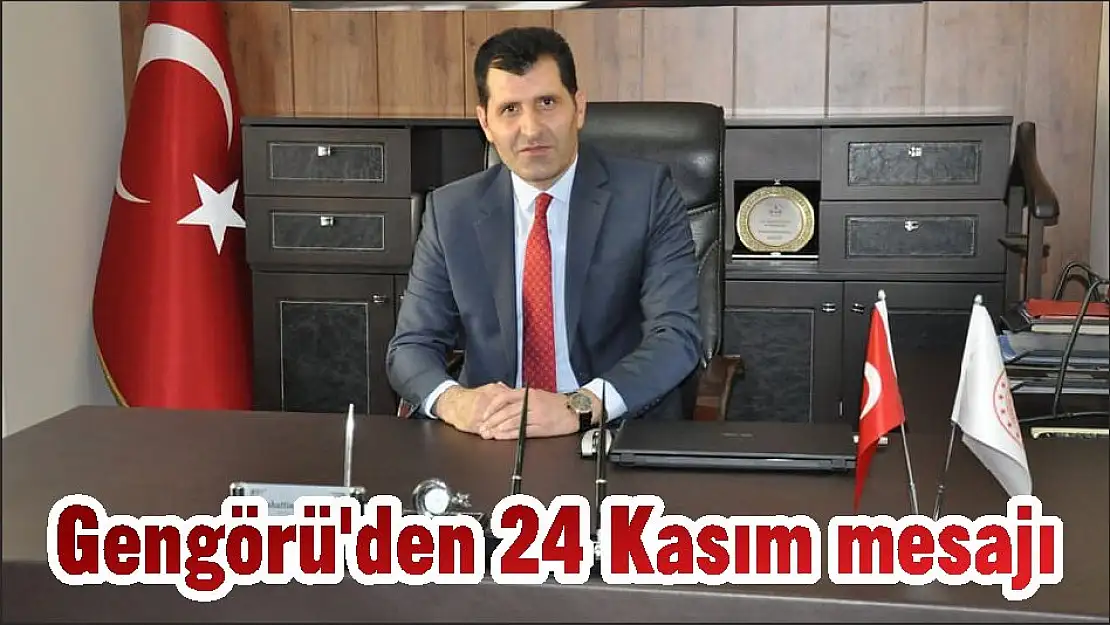 Gengörü'den 24 Kasım mesajı