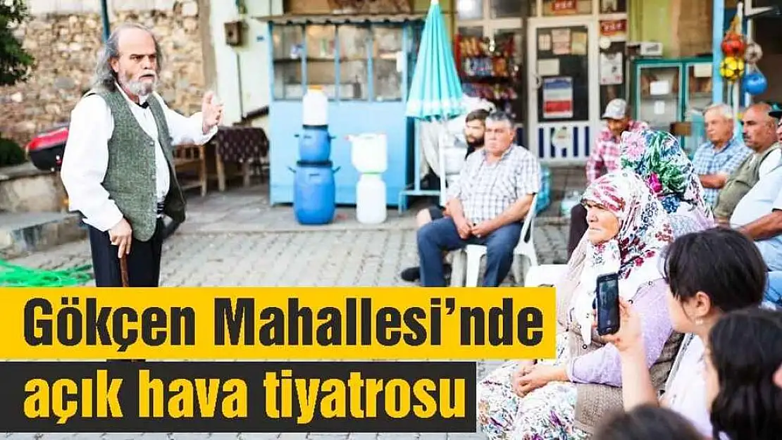 Gökçen Mahallesi'nde açık hava tiyatrosu