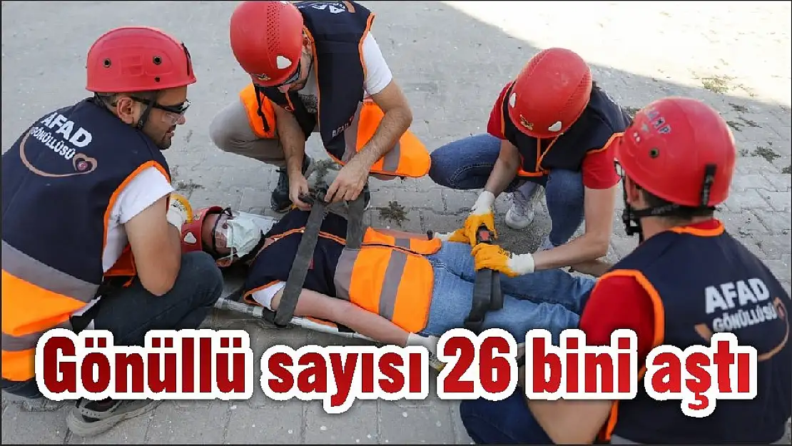 Gönüllü sayısı 26 bini aştı