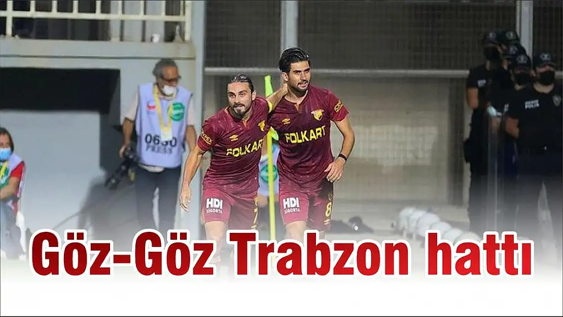 Göz-Göz Trabzon hattı