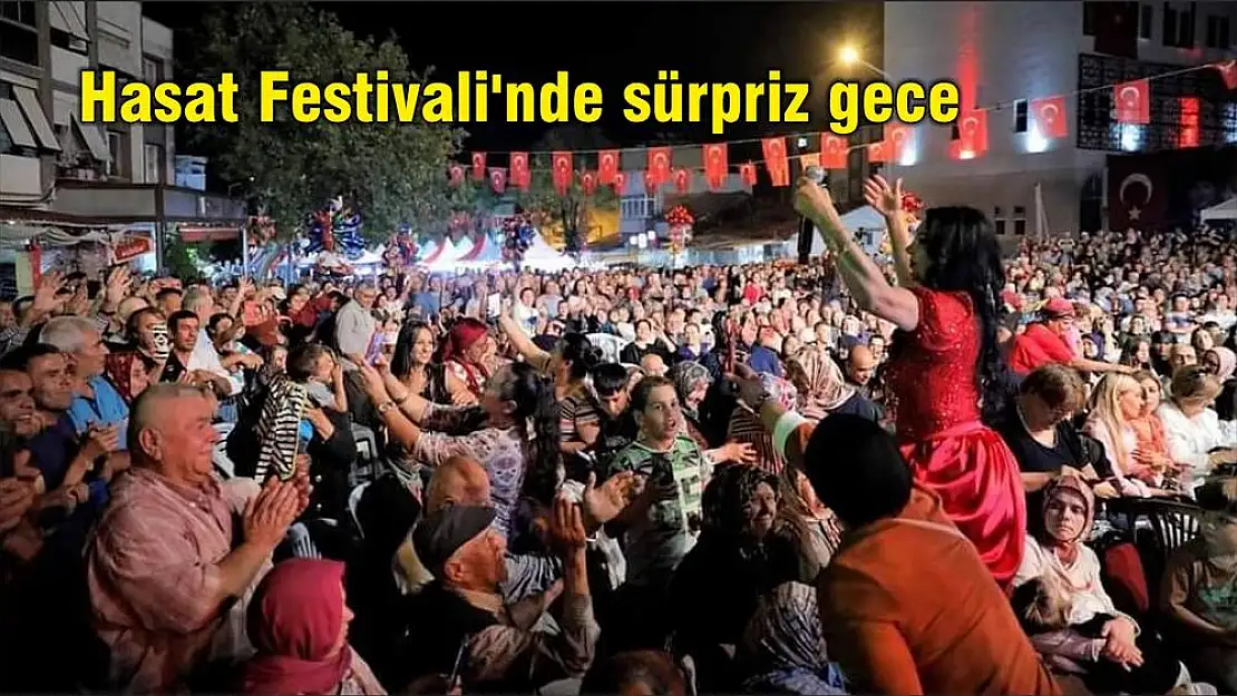 Hasat Festivali'nde sürpriz gece