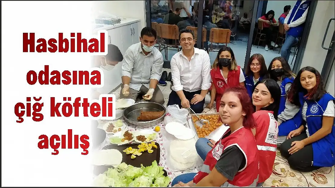 Hasbihal odasına çiğ köfteli açılış