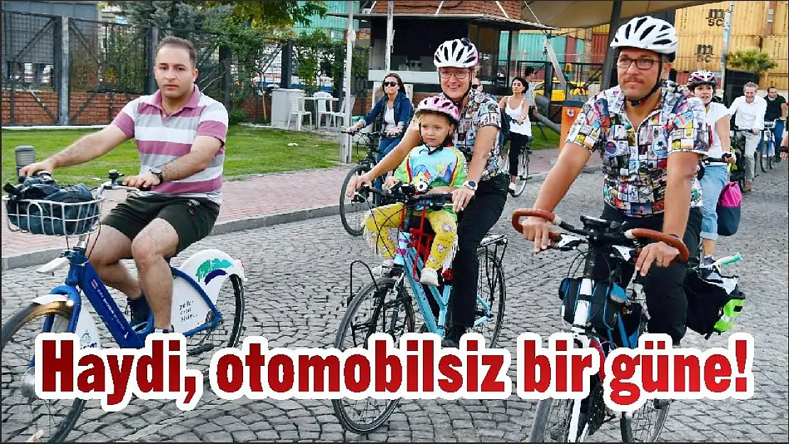 Haydi, otomobilsiz bir güne!