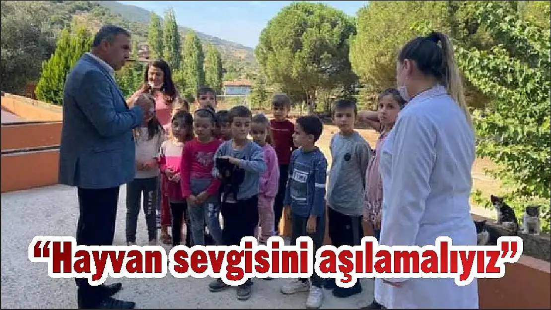 'Hayvan sevgisini aşılamalıyız'