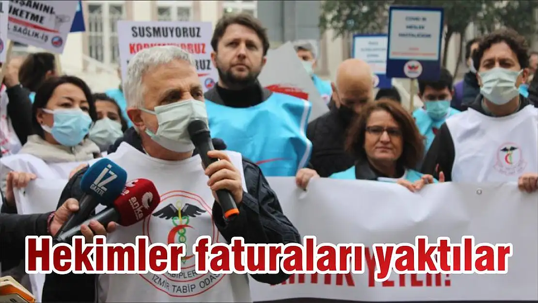 Hekimler faturaları yaktılar