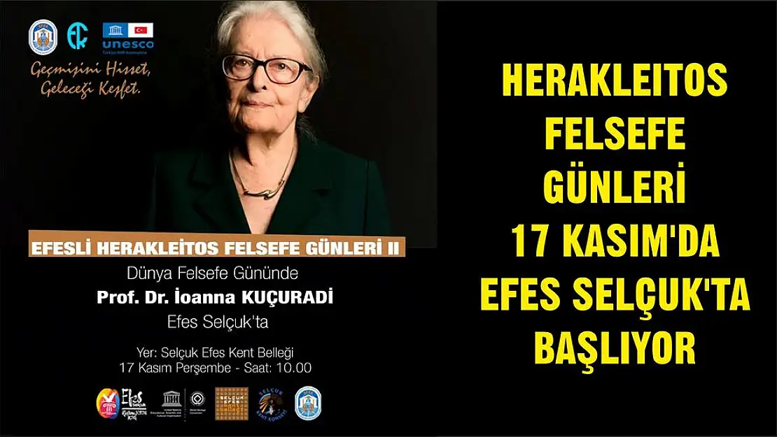 HERAKLEITOS FELSEFE GÜNLERİ 17 KASIM'DA EFES SELÇUK'TA BAŞLIYOR