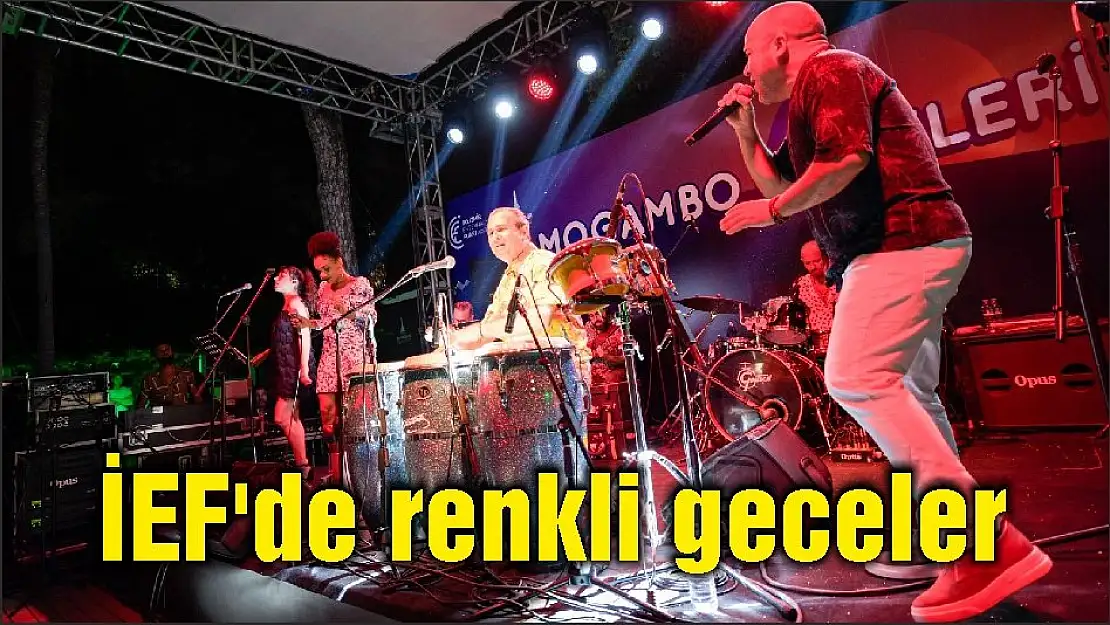 İEF’de renkli geceler