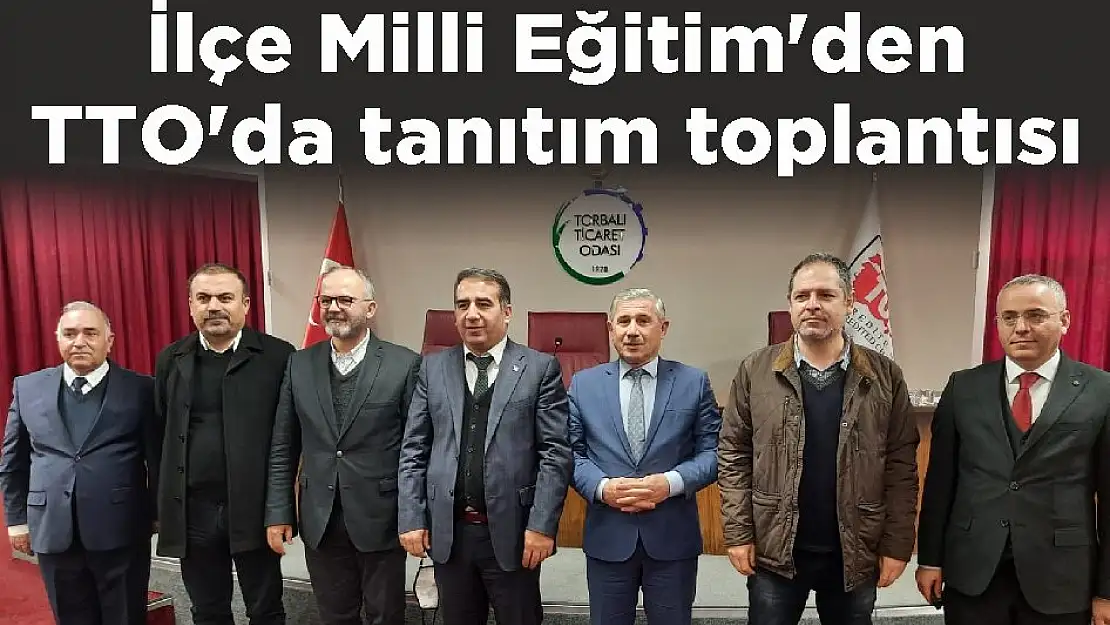 İlçe Milli Eğitim'den TTO'da tanıtım toplantısı
