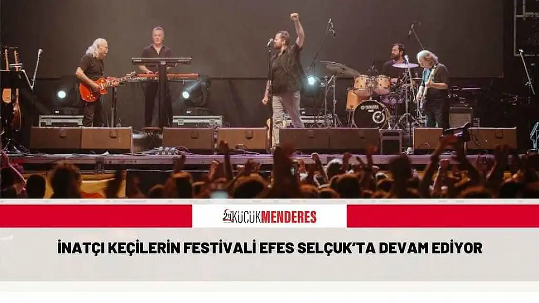 İNATÇI KEÇİLERİN FESTİVALİ EFES SELÇUK'TA DEVAM EDİYOR