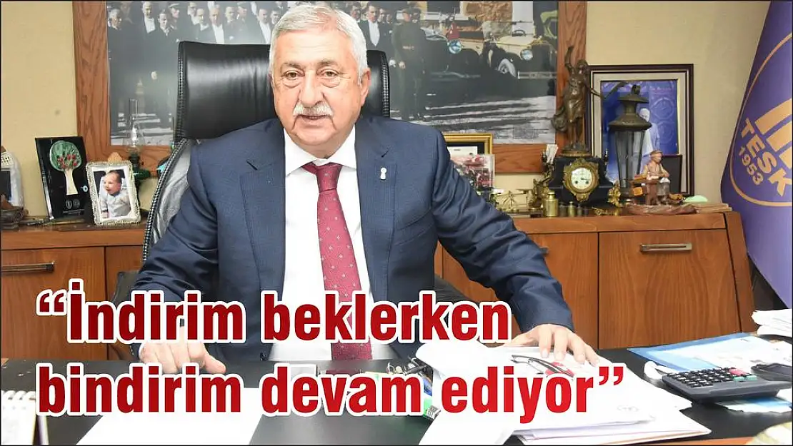 'İndirim beklerken bindirim devam ediyor'