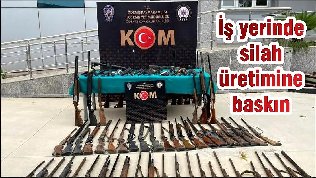 İş yerinde silah üretimine baskın