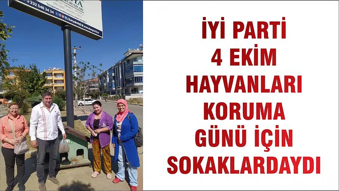 İYİ PARTİ 4 EKİM HAYVANLARI KORUMA GÜNÜ İÇİN SOKAKLARDAYDI