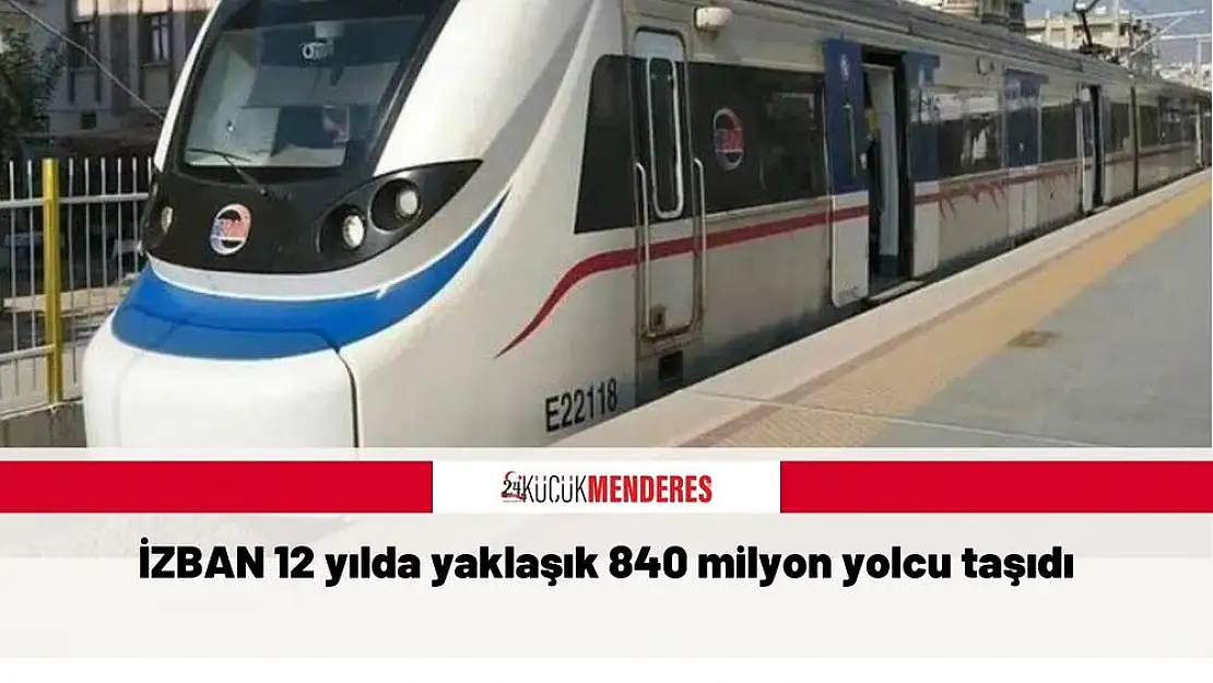 İZBAN 12 yılda yaklaşık 840 milyon yolcu taşıdı