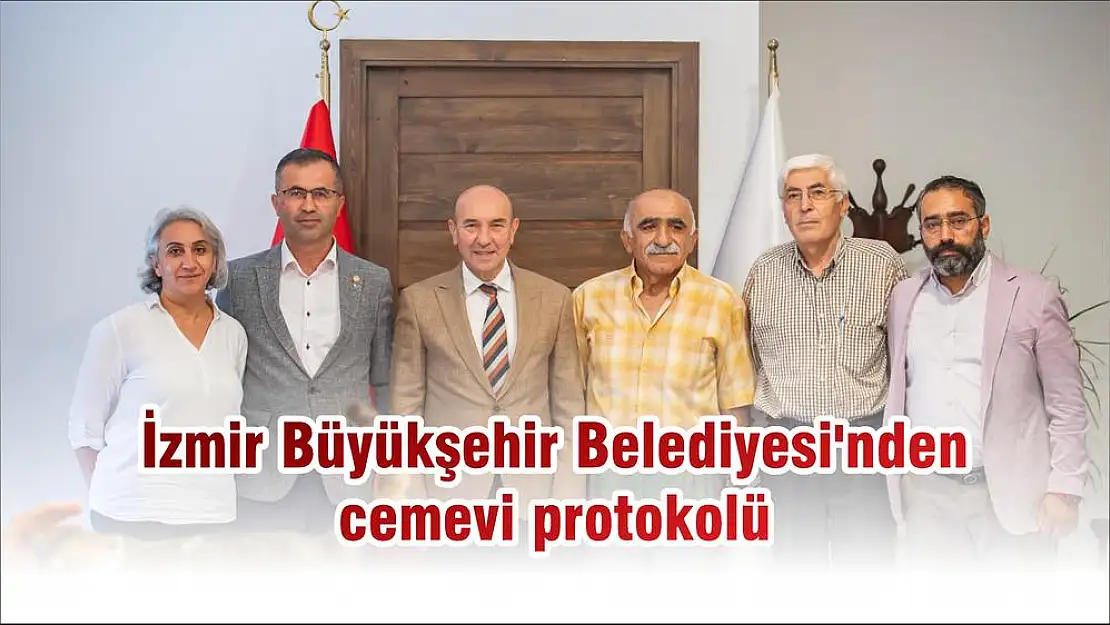 İzmir Büyükşehir Belediyesi'nden cemevi protokolü